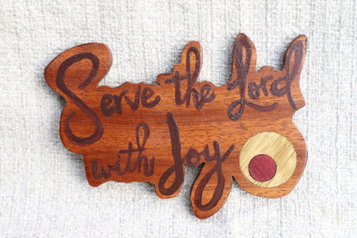 Serve the Lord with Joy small Mahogany Plaque