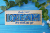 Grab your Dream Word Art